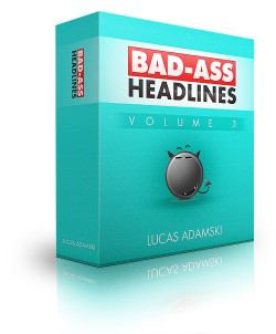 Bad Ass Headlines