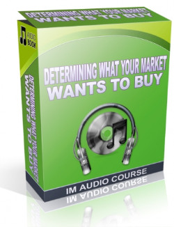Determining What Your Market Wants To Buy